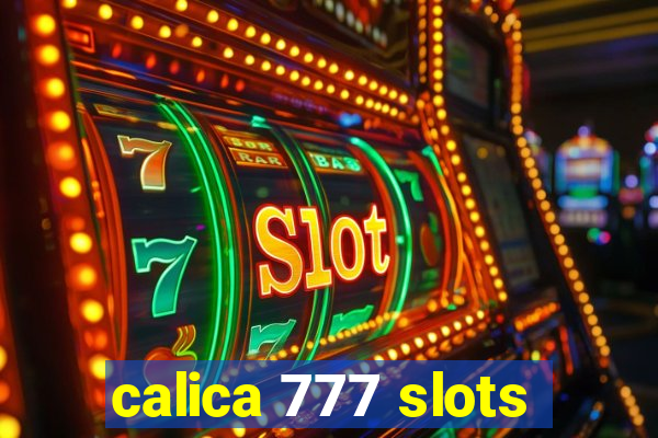 calica 777 slots